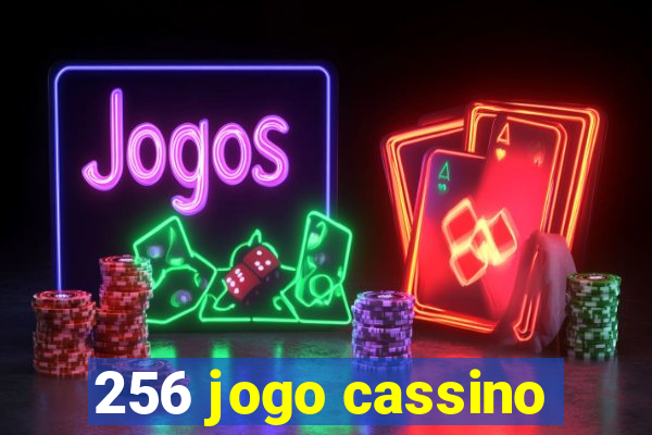 256 jogo cassino